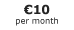 €10 per month