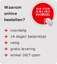 Waarom online bestellen?   voordelig   14 dagen bedenktijd   veilig   gratis levering - Klik voor online voordeel